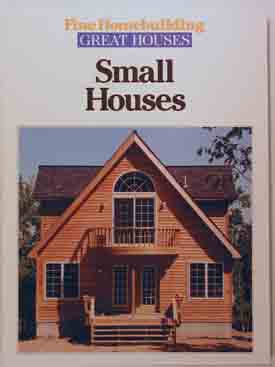 Fine Homebuilding-Great Houses-Small Houses