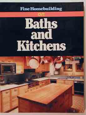 Fine Homebuilding on Baths and Kitchens